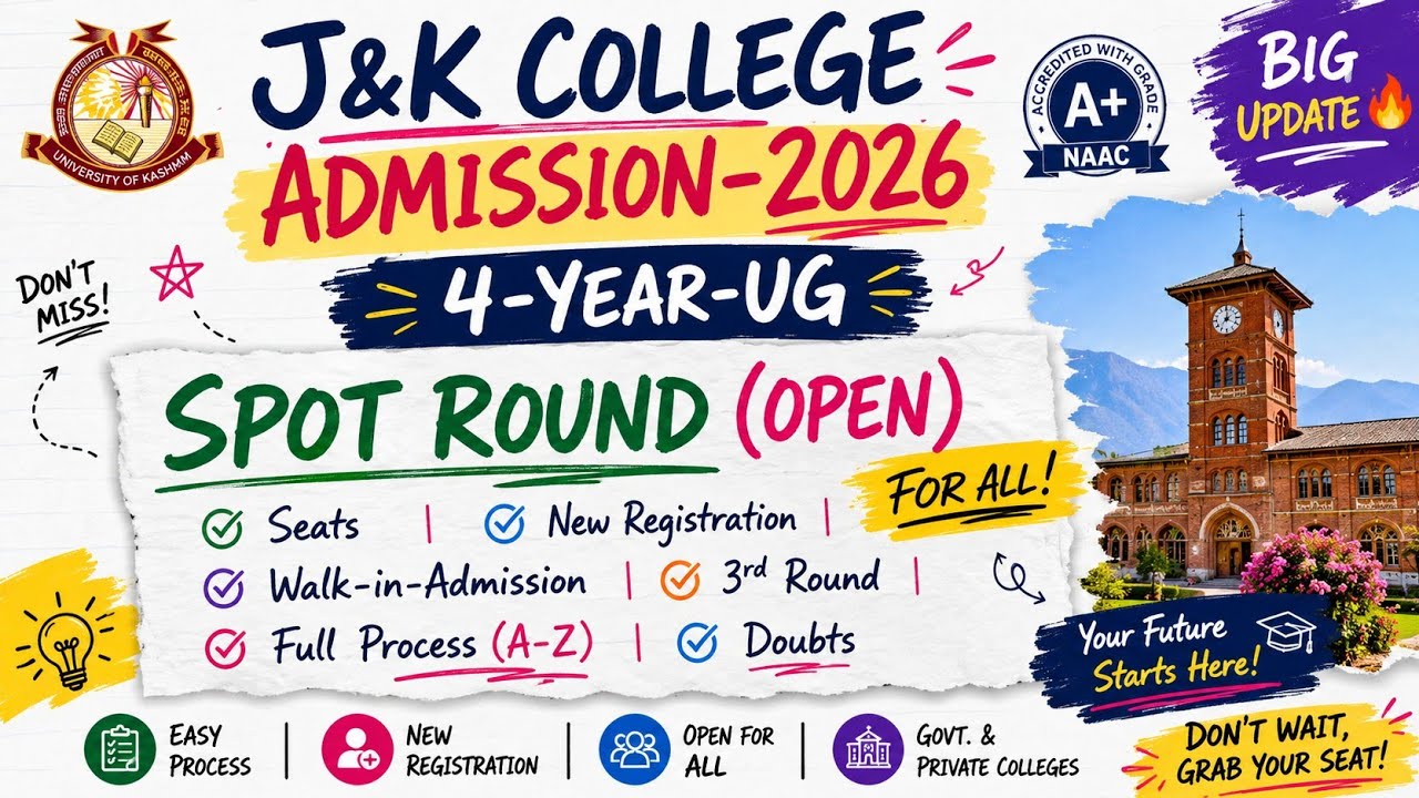 J&K Colleges Admission 2026 | SPOT ROUND (OPEN) |  Full Process | Seats | Doubts | 
