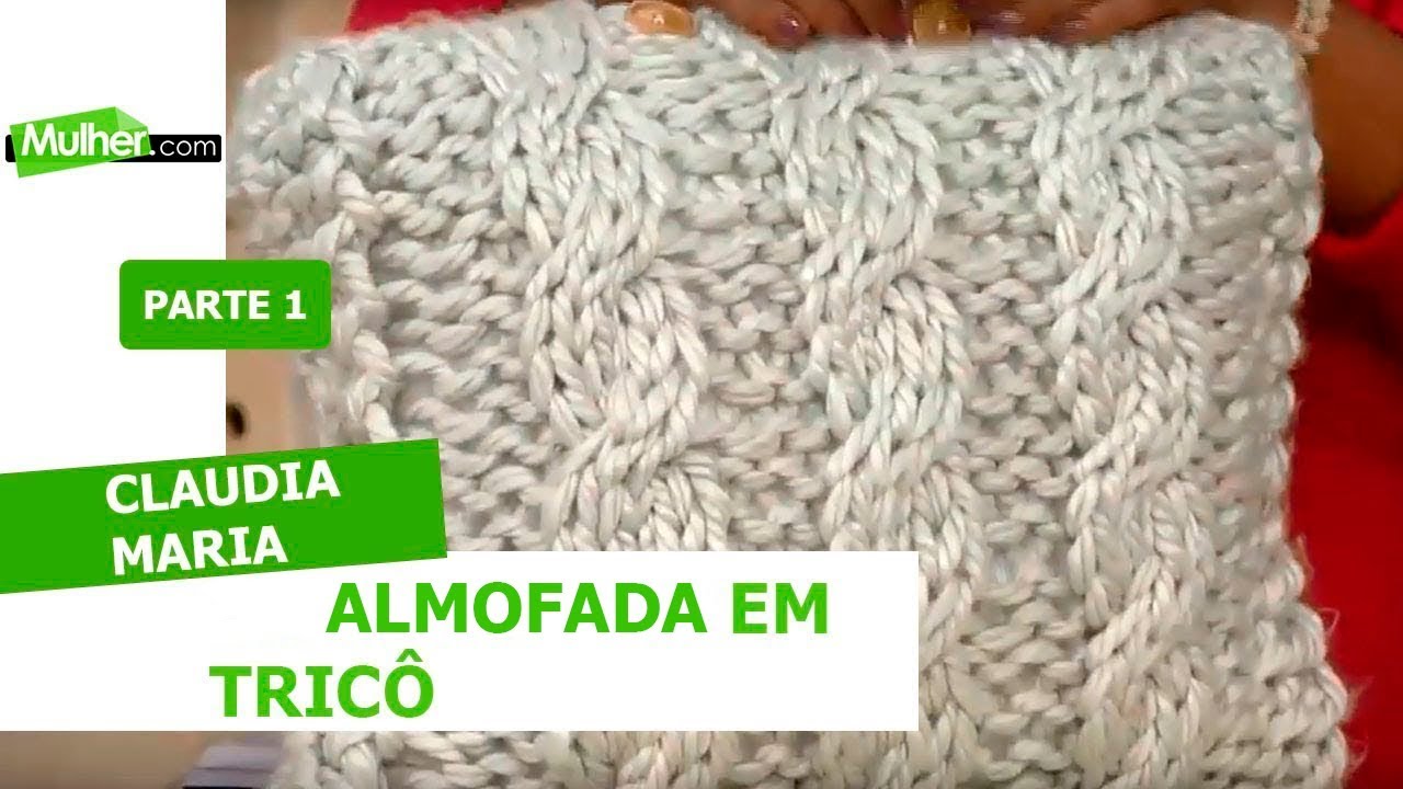 Almofada em Tricô - Claudia Maria - 25/02/2019 P1