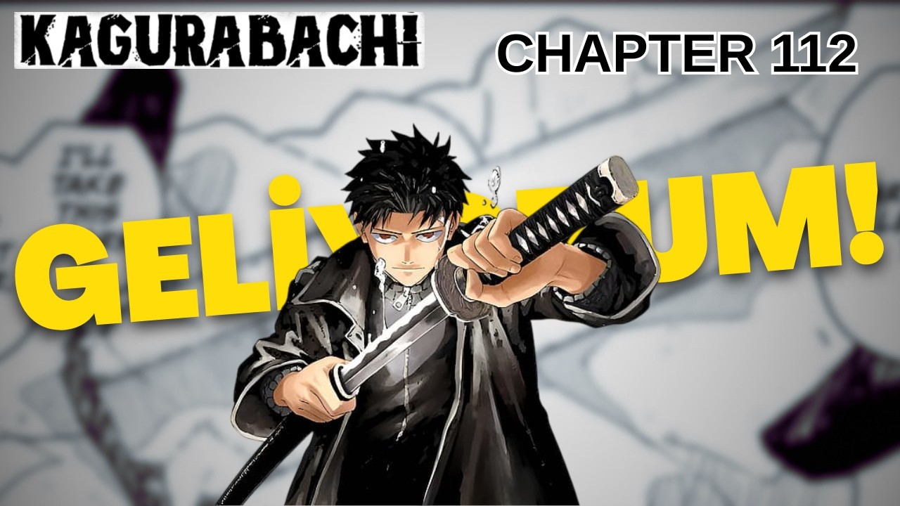 PART 1 BİTİYOR! | Kagurabachi Chapter 112 İnceleme