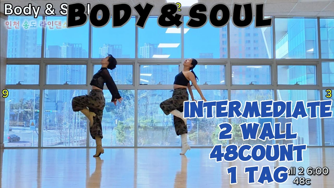 Body & Soul linedance Demo/바디앤소울 라인댄스/ Intermediate/ 중급 라인댄스/ 송도 라인댄스/ 인천 라인댄스/ 워니 라인댄스/위올라