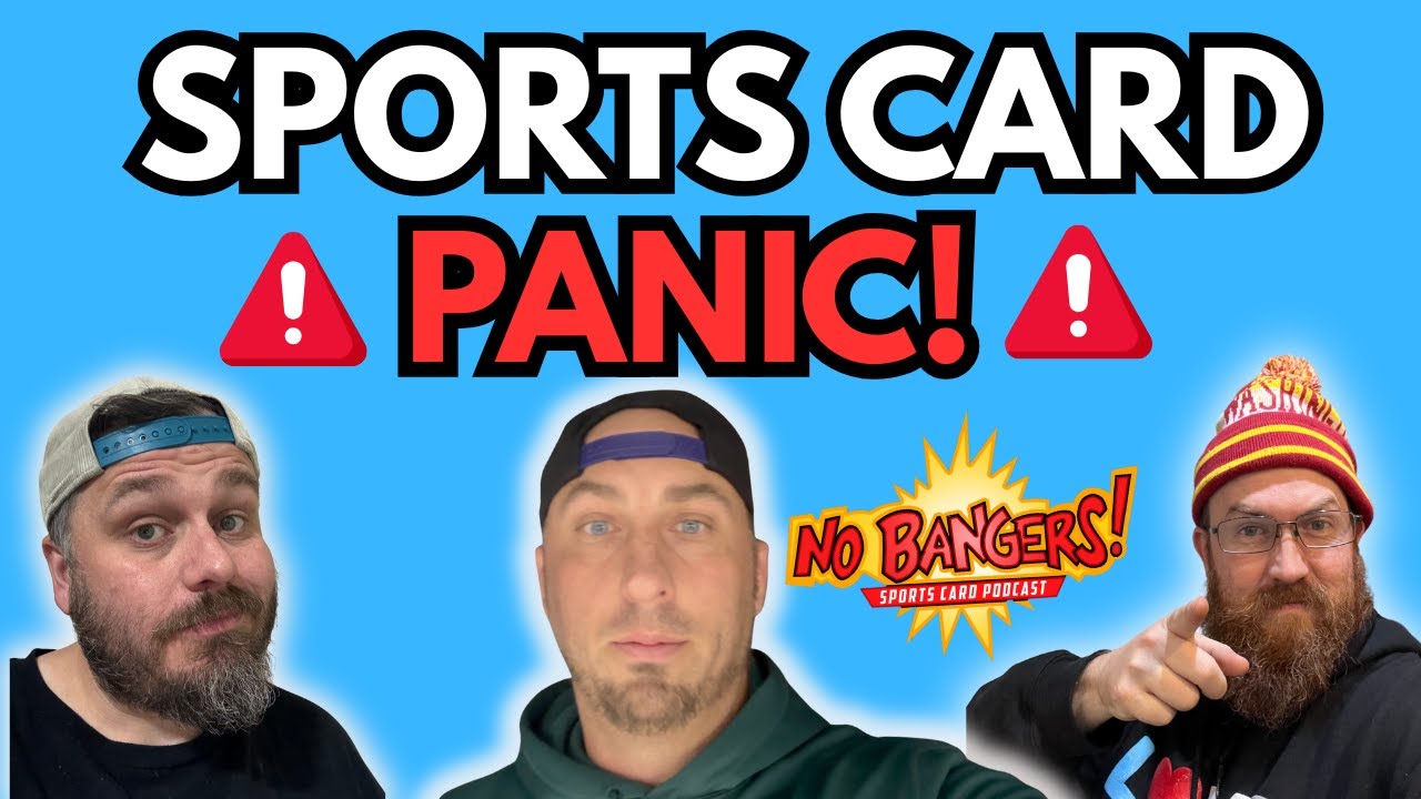 Sports Card Collectors Are Panicking… What’s Happening to the Hobby? No Bangers! Episode 44