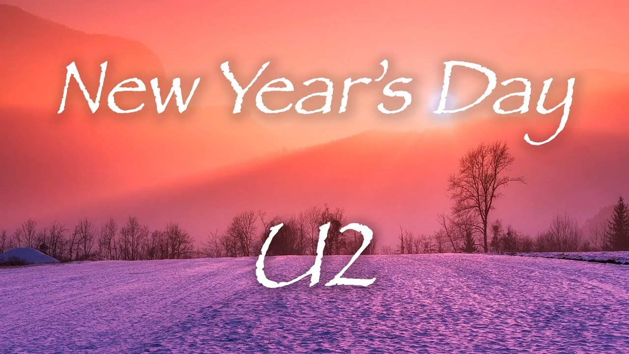 'New Year's Day' - U2 洋楽和訳「ニューイヤーズデイ」1983年