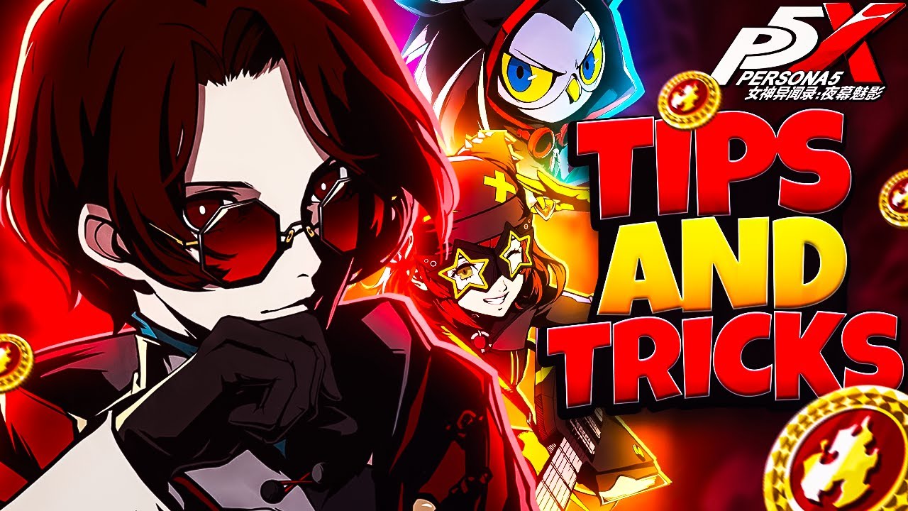 NEW PLAYERS FOCUS ON THESE TIPS & TRICKS! | PERSONA 5: THE PHANTOM X