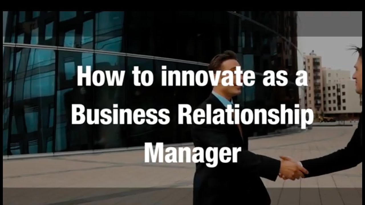 How to innovate as a business relationship Manager | TaUB Solutions