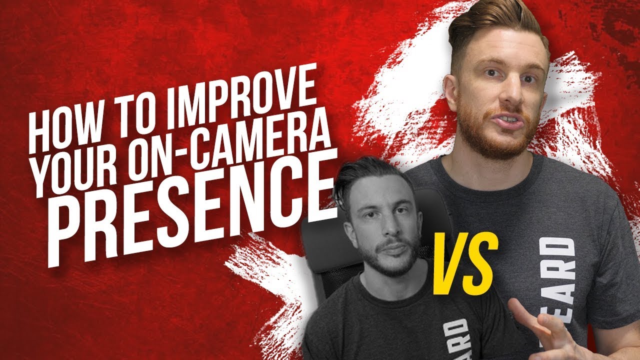 How To Improve Your On-Camera Presence [How To Shoot Video For Your Business]