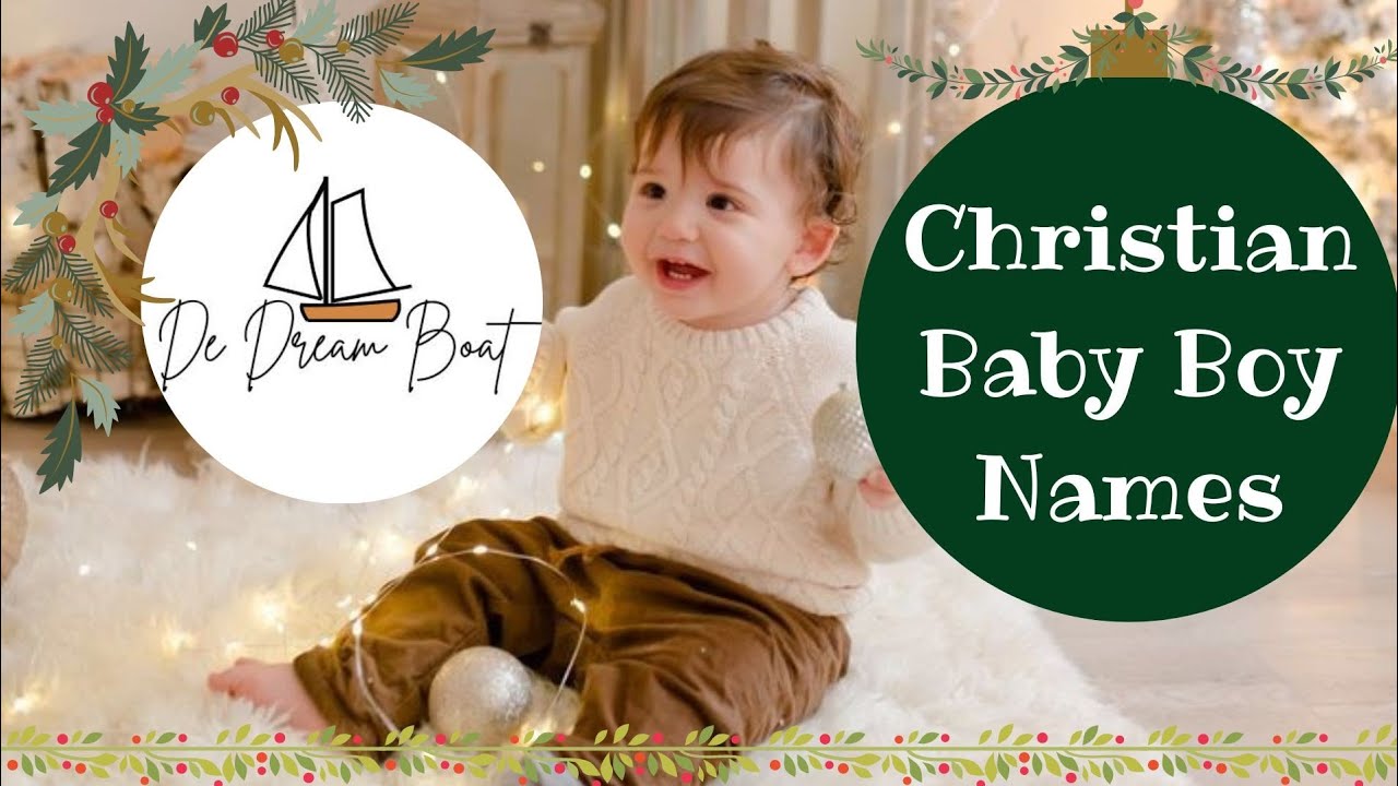 CHRISTIAN BABY BOY NAMES WITH MEANING @dedreamboat | BIBLICAL NAMES FOR BABY BOY