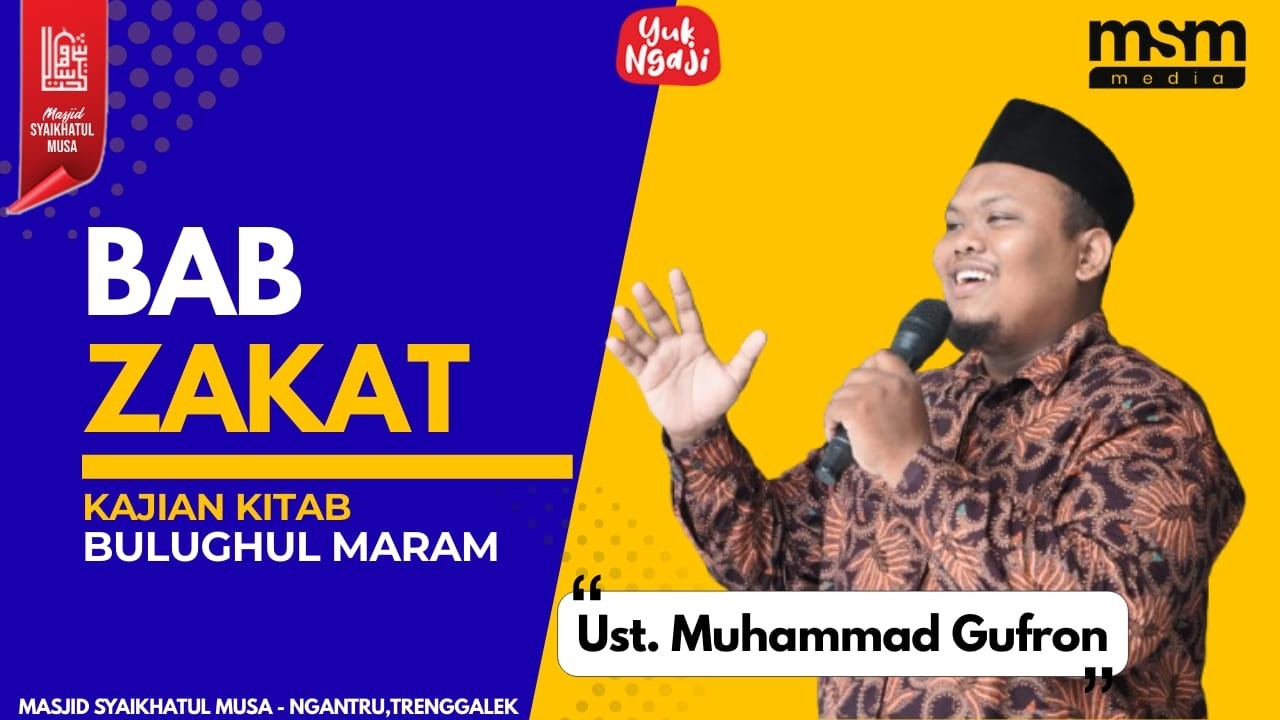 Bab : ZAKAT || BULUGHUL MARAM || Ustadz Muhammad Ghufron