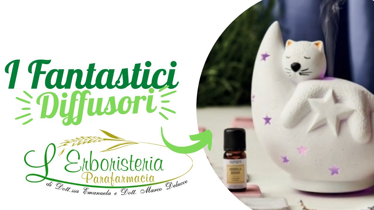 I fantastici diffusori di oli essenziali!