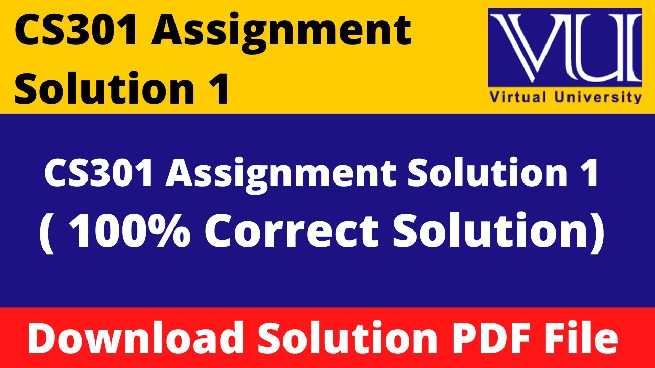 cs301 assignment 1 solution spring 2023 || Download File In PDF