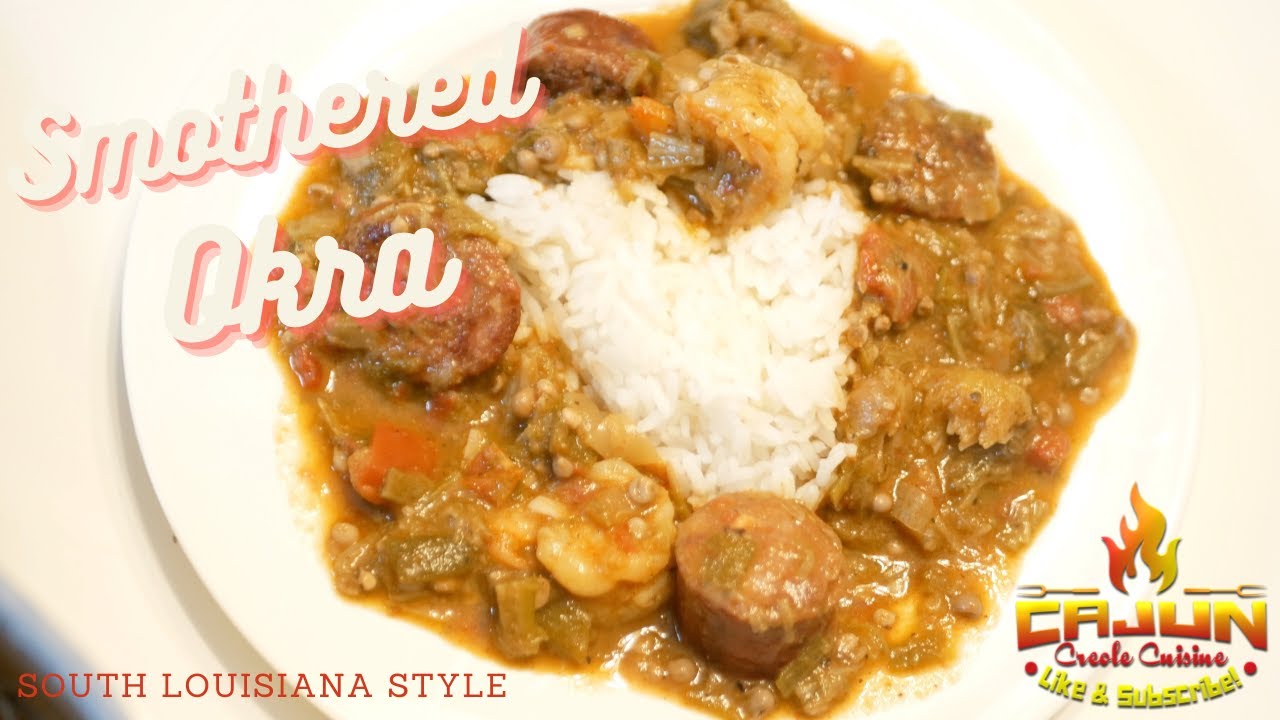 Smothered Okra South Louisiana Style
