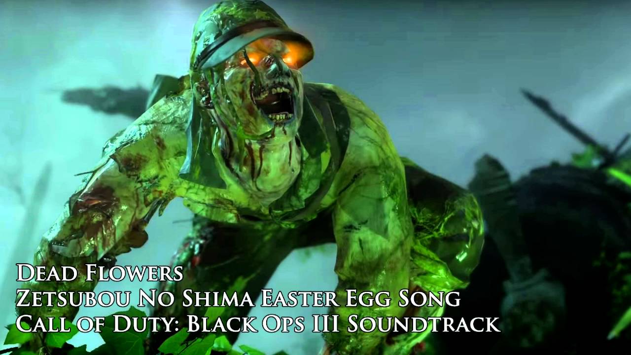 Dead Flowers - Zetsubou No Shima Easter Egg Song - Black Ops III 