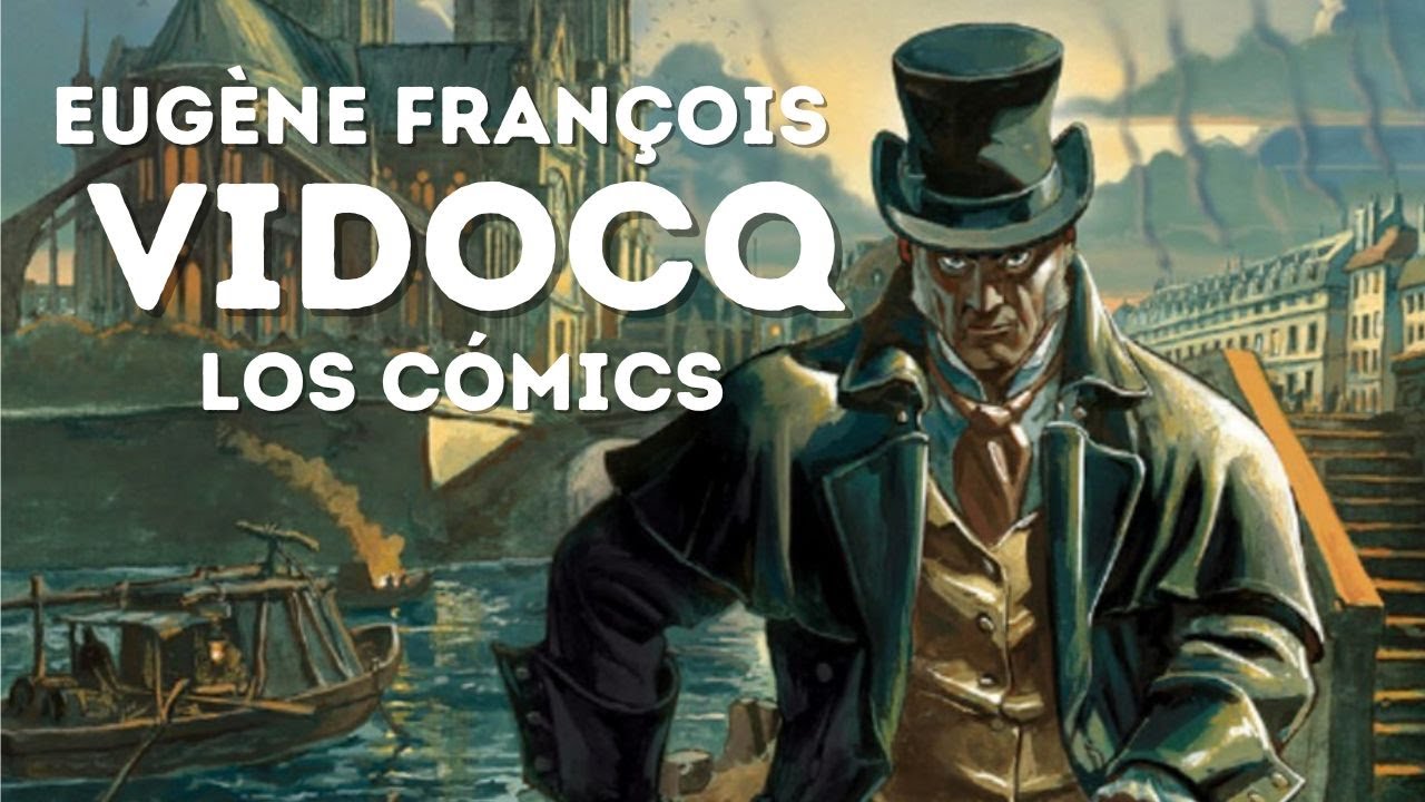 VIDOCQ | El primer detective de la historia | los cómics sobre sus mejores casos.