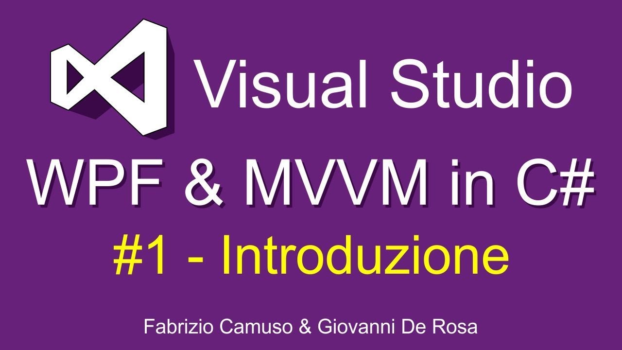 WPF & MVVM in C# ITA - 01: introduzione alla playlist