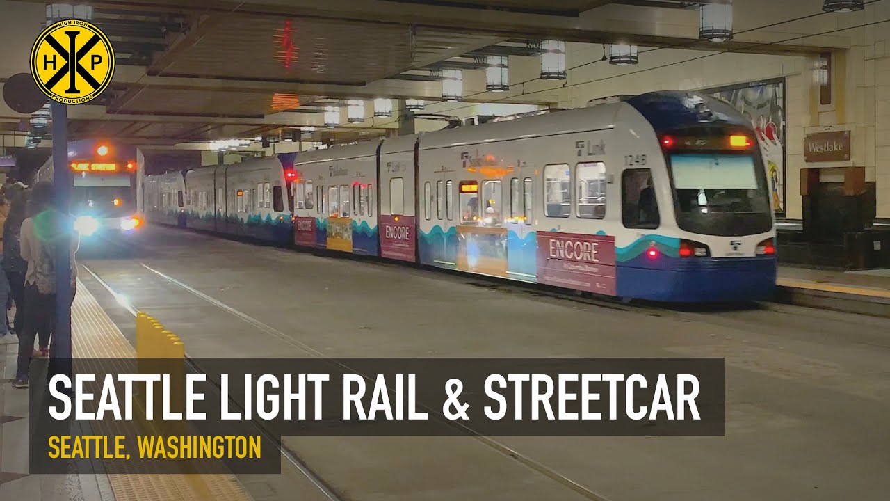 Seattle Link Light Rail and Streetcars