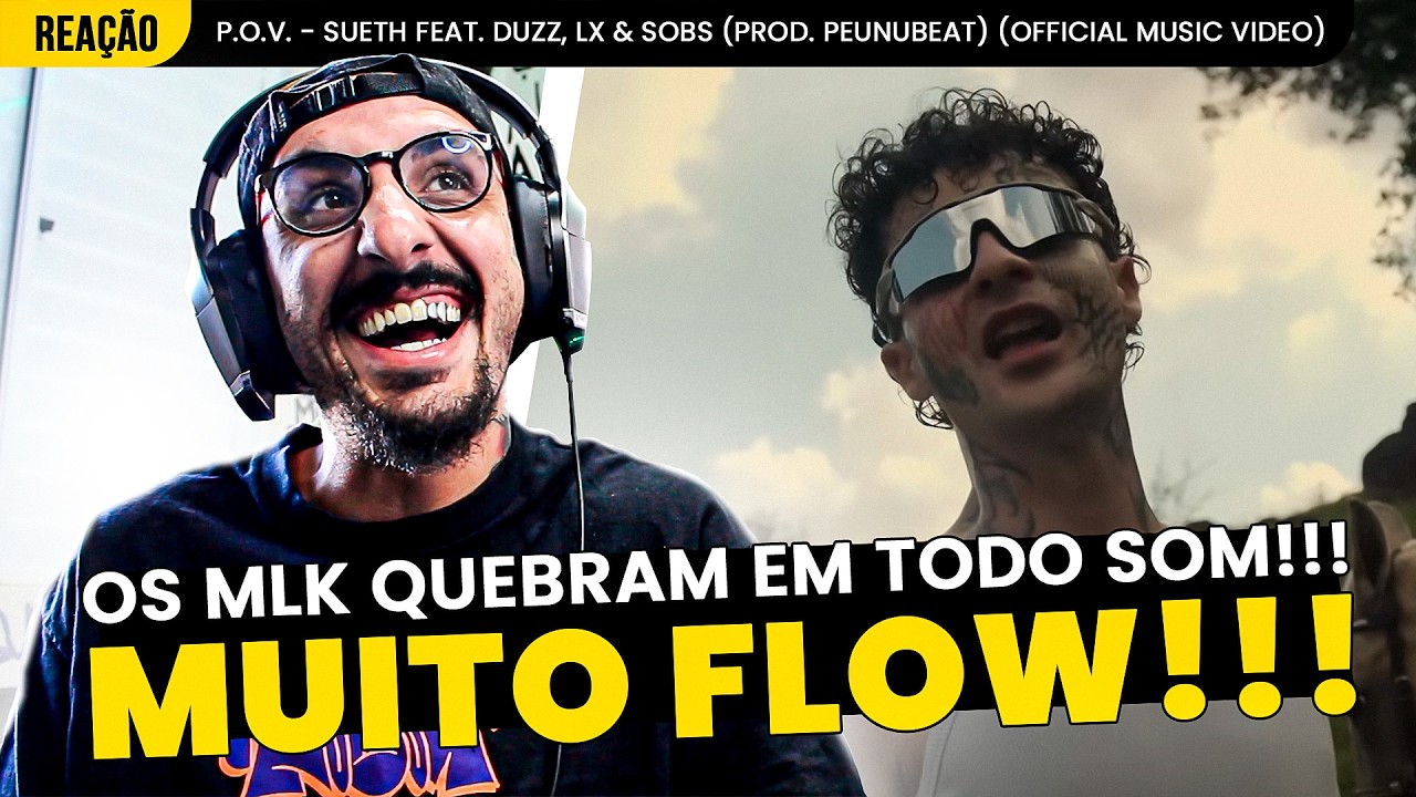 MAIS UMA PEDRADA DELES!!! P.O.V. - SUETH FT. DUZZ, LX & SOBS [REAÇÃO]