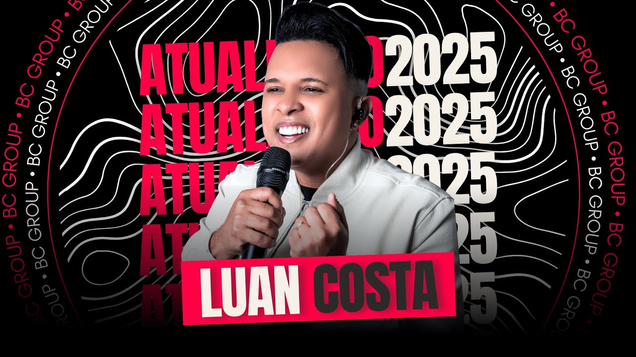 ☀️ SERESTÃO DO LUAN COSTA 3.0 - REPERTÓRIO ATUALIZADO - MÚSICAS NOVAS MARÇO / ABRIL 2025 ☀️