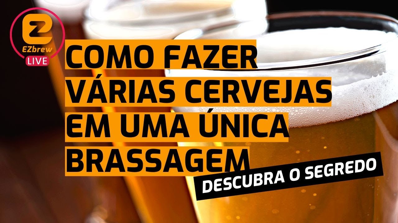 Tema: Como fazer várias Cervejas em uma única Brassagem