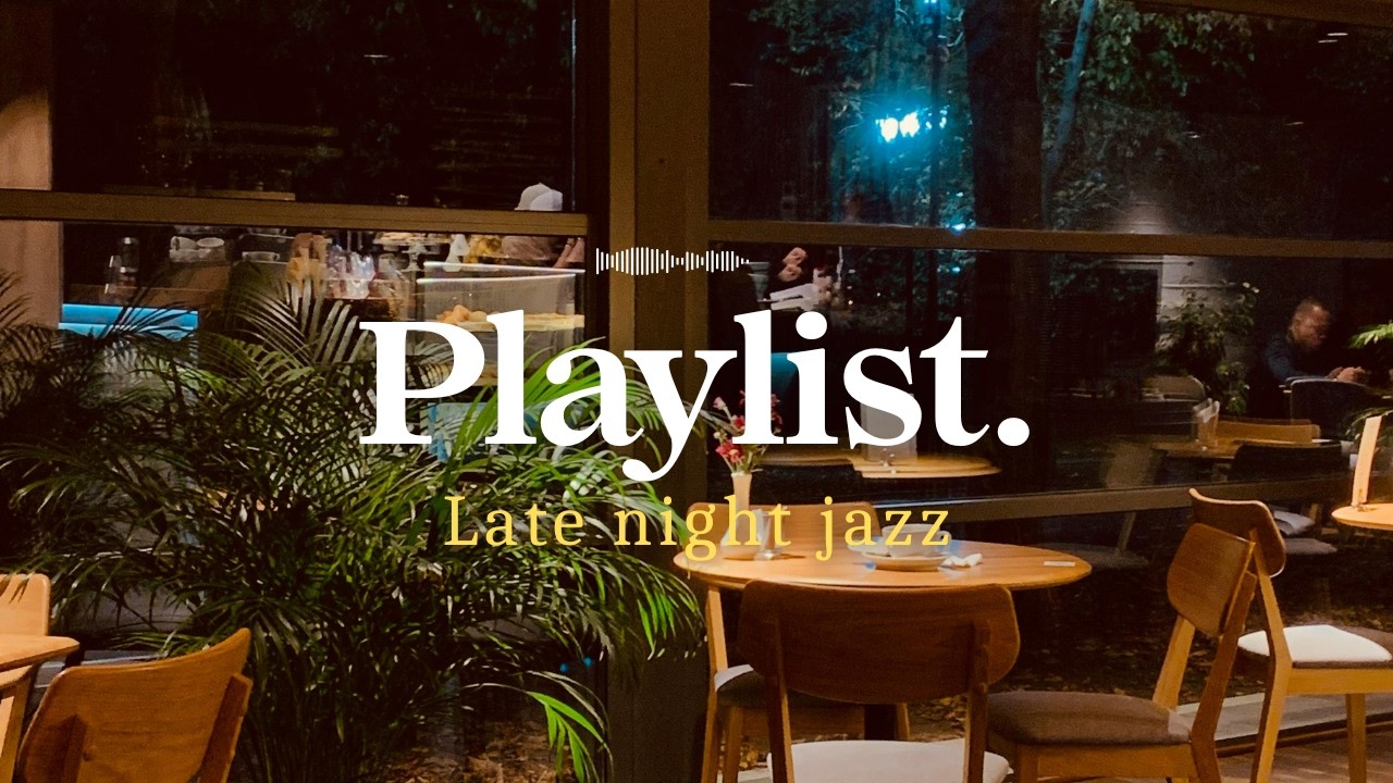 Late Night Coffee Shop Jazz 🌙 Relaxing Cafe Jazz Playlist for Study, Work & Quiet Nights