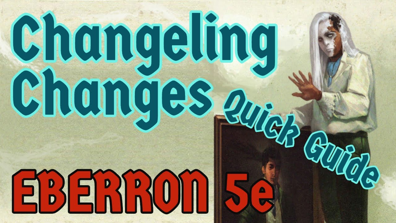 New Face, New Stats: A Guide to the New Changeling Changes 5e
