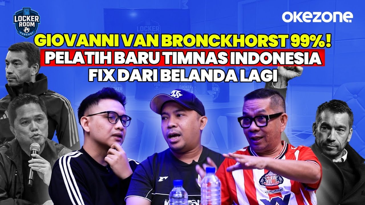 Giovanni van Bronckhorst 99%! Pelatih Baru Timnas Indonesia Fix Dari Belanda Lagi | Locker Room