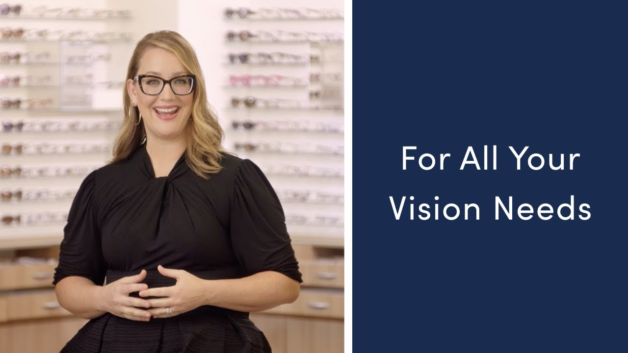For All Your Vision Needs