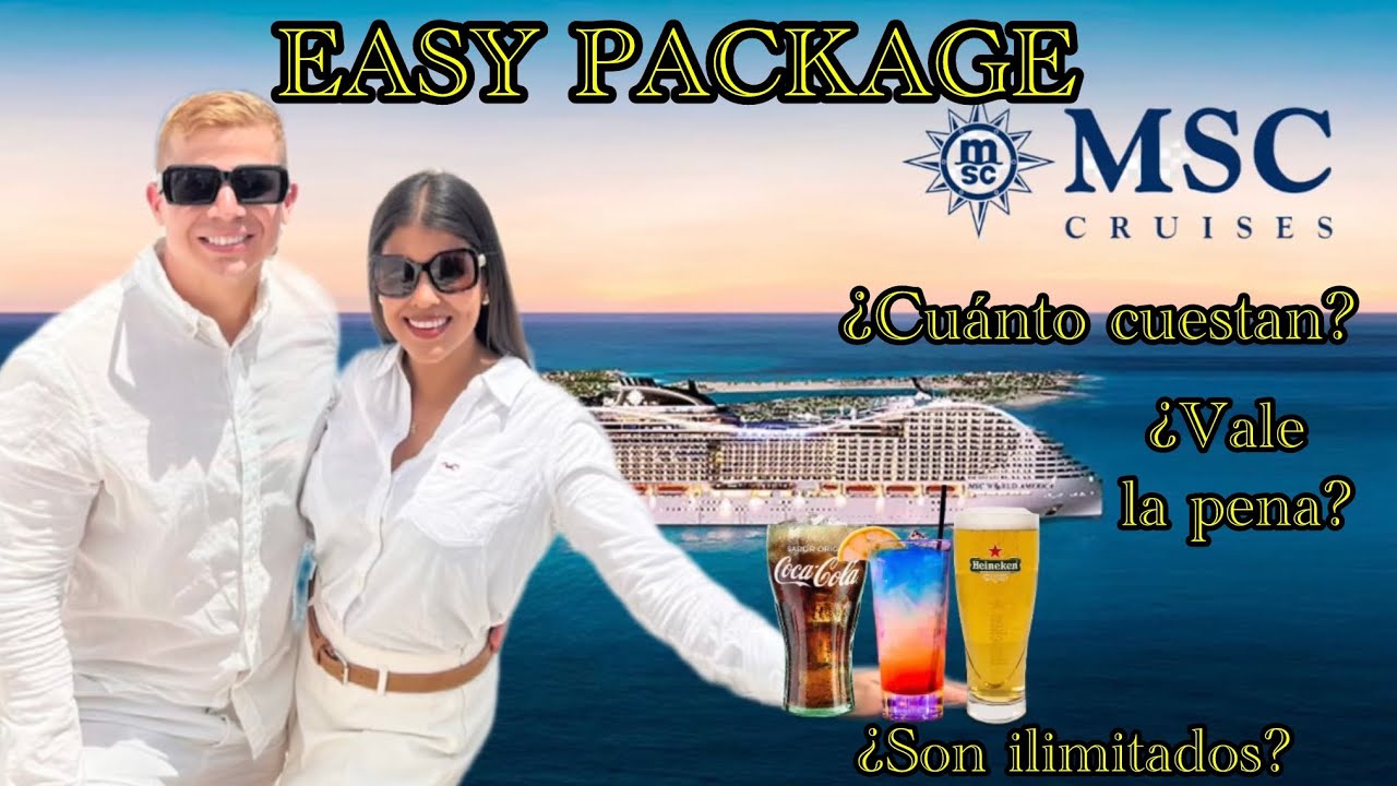 PAQUETE DE BEBIDAS EN MSC CRUCEROS EASY PACKAGE