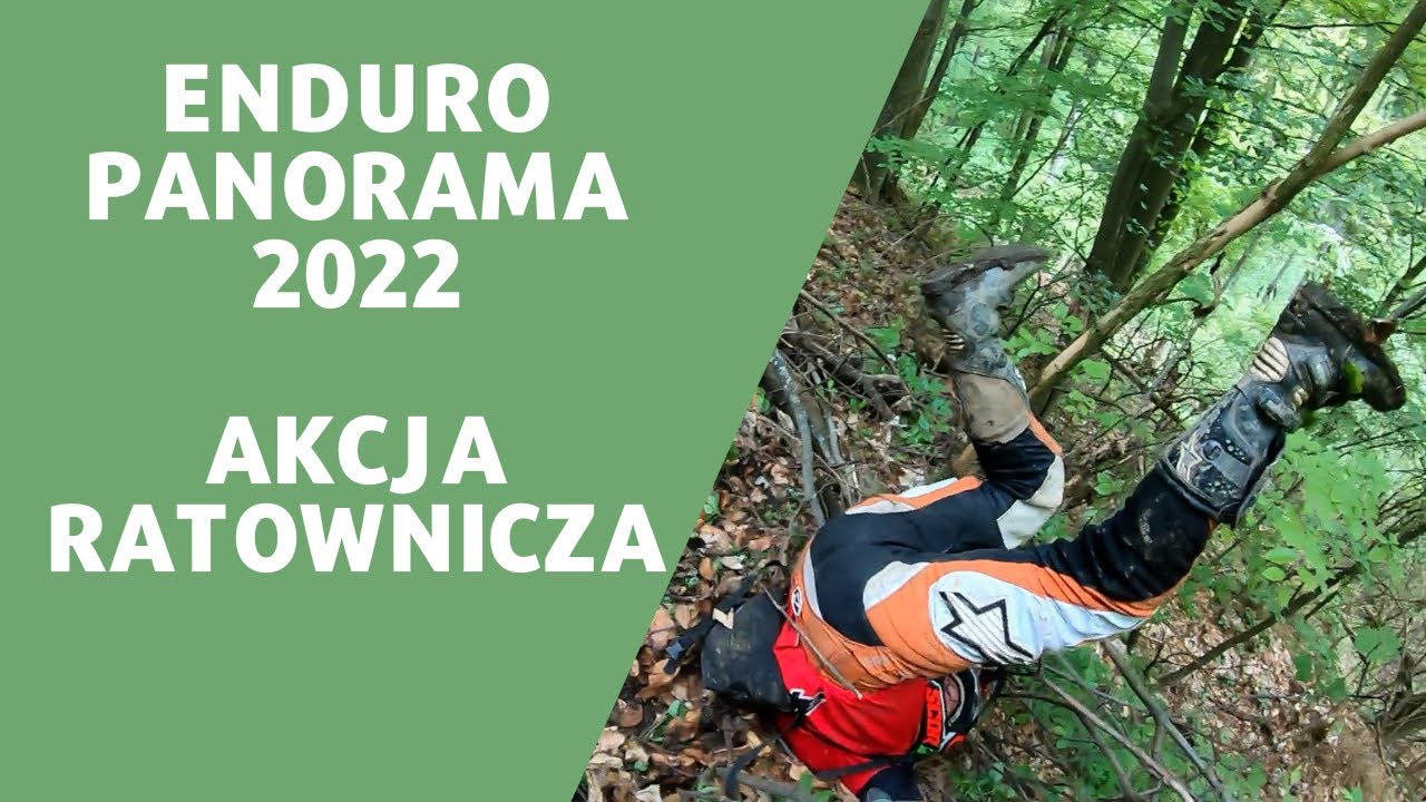 ENDURO PANORAMA 2022 - Akcja ratownicza