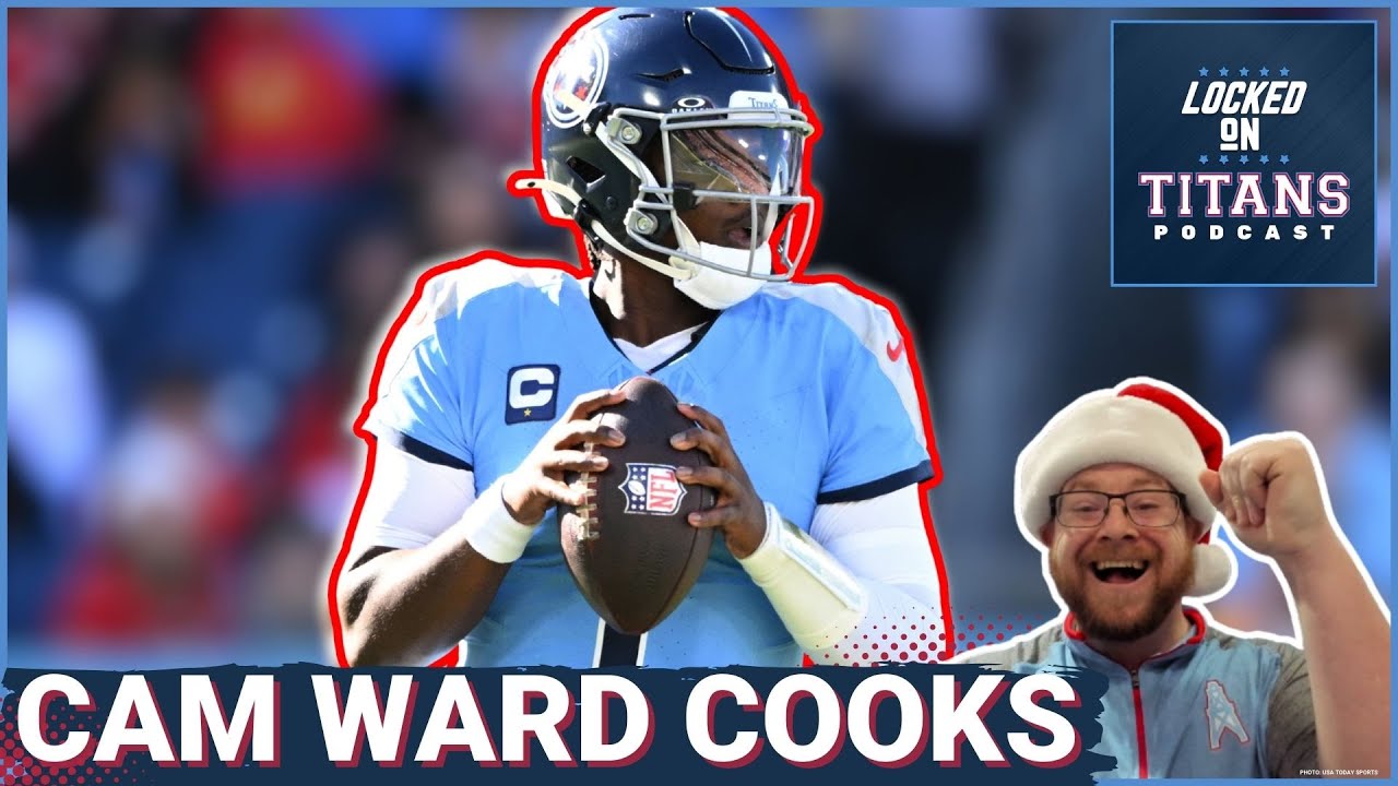 Cam Ward COOKS THE CHIEFS in Tennessee Titans BLOWOUT WIN & Draft Pick Reality Setting in For Titans