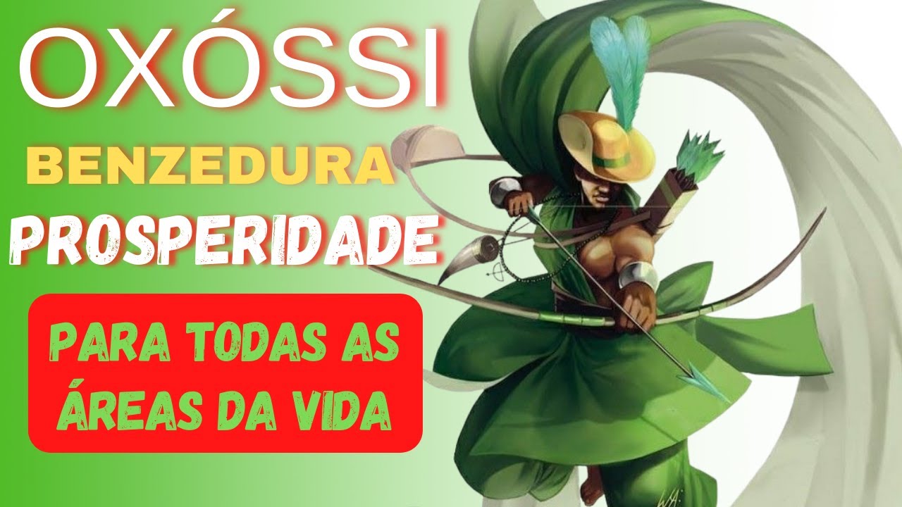 PODEROSA BENZEDURA DE OXÓSSI, PARA TER PROSPERIDADE E FARTURA EM TODAS AS ÁREAS DA VIDA
