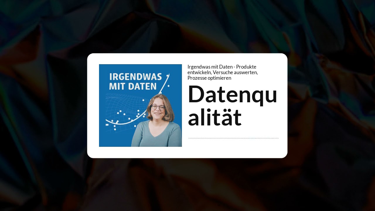 Datenqualit&auml;t: Kriterien & Bewertung