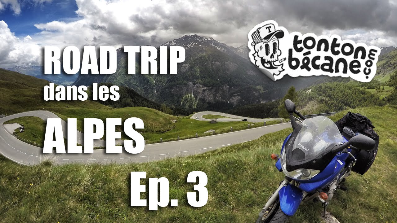 LES ALPES &Agrave; MOTO ► LE ROAD TRIP ULTIME EP. 3