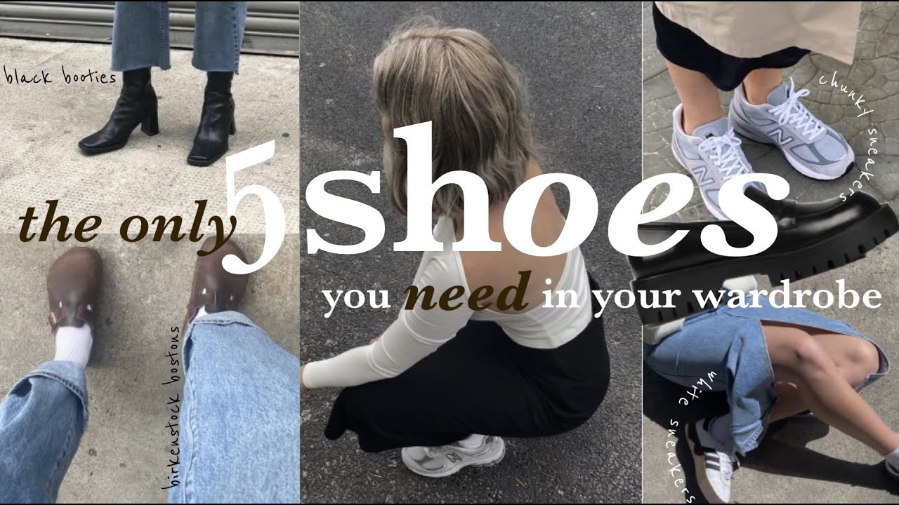 the only 5 SHOES you need in your wardrobe! wardrobe essentials/capsule wardrobe!