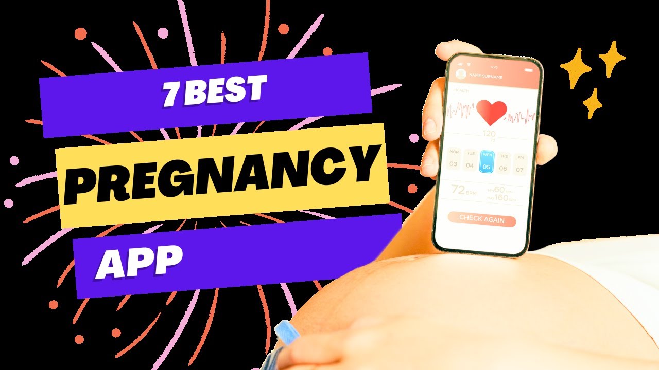 Top Pregnancy Apps 2024: 7 Best Choices for Expecting Moms
