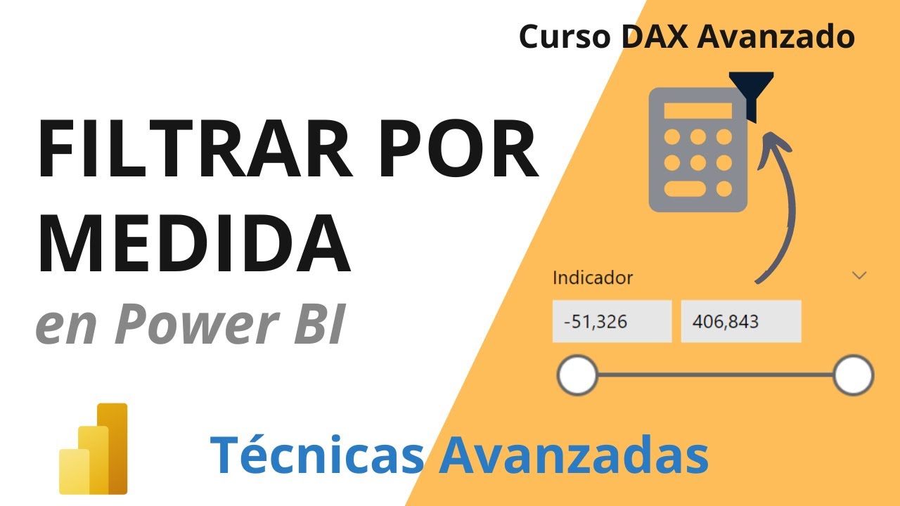 ¿Cómo usar medidas como valores de filtro en POWER BI?. Uso y técnicas avanzadas.
