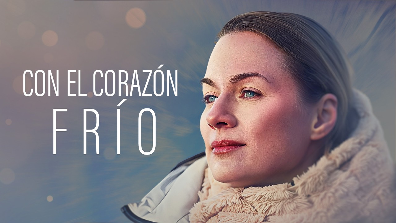 CON EL CORAZÓN FRÍO | Película completa en Español Latino