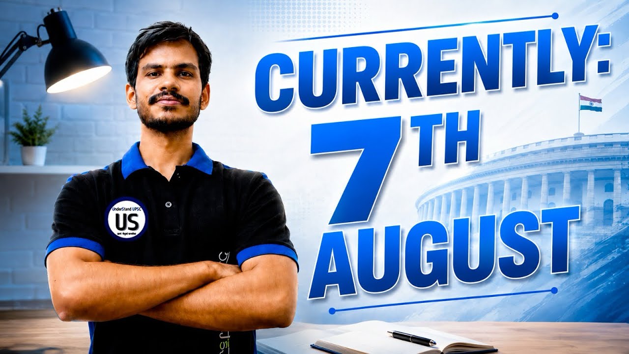 CURRENTLY(7th  August 2026): The New Phase Begins #dailycurrentaffairs #upsc