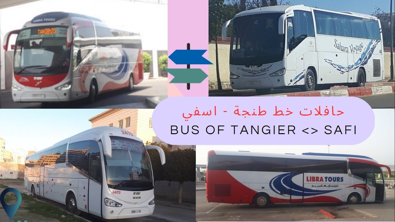 Cars Tanger Safi حافلات  طنجة  اسفي