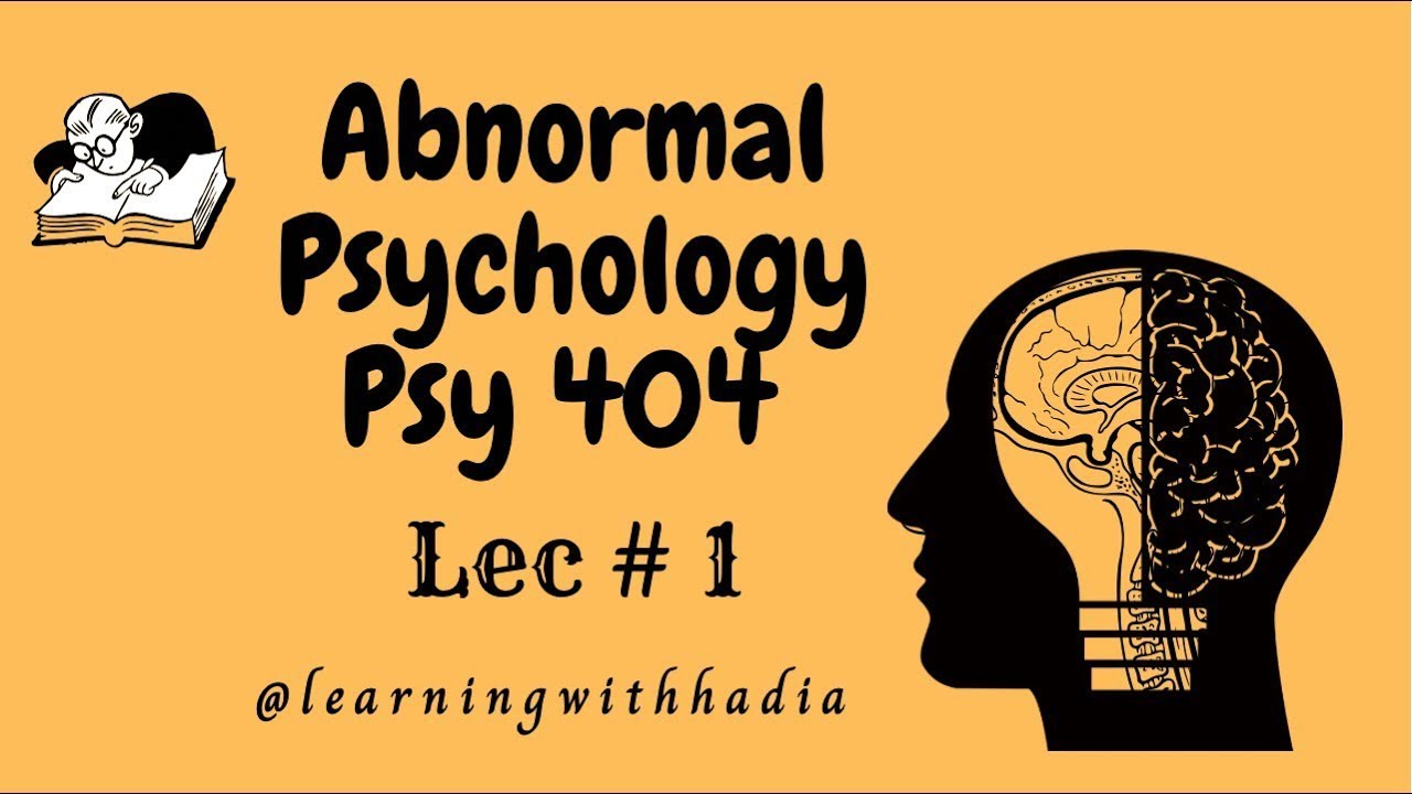 PSY404 || Lec 1 || Abnormal Psychology || The four Ds || Causes of Abnormality || Vu short lectures