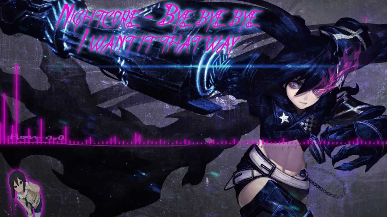 [HD] Nightcore - Bye bye bye/ I want it that way