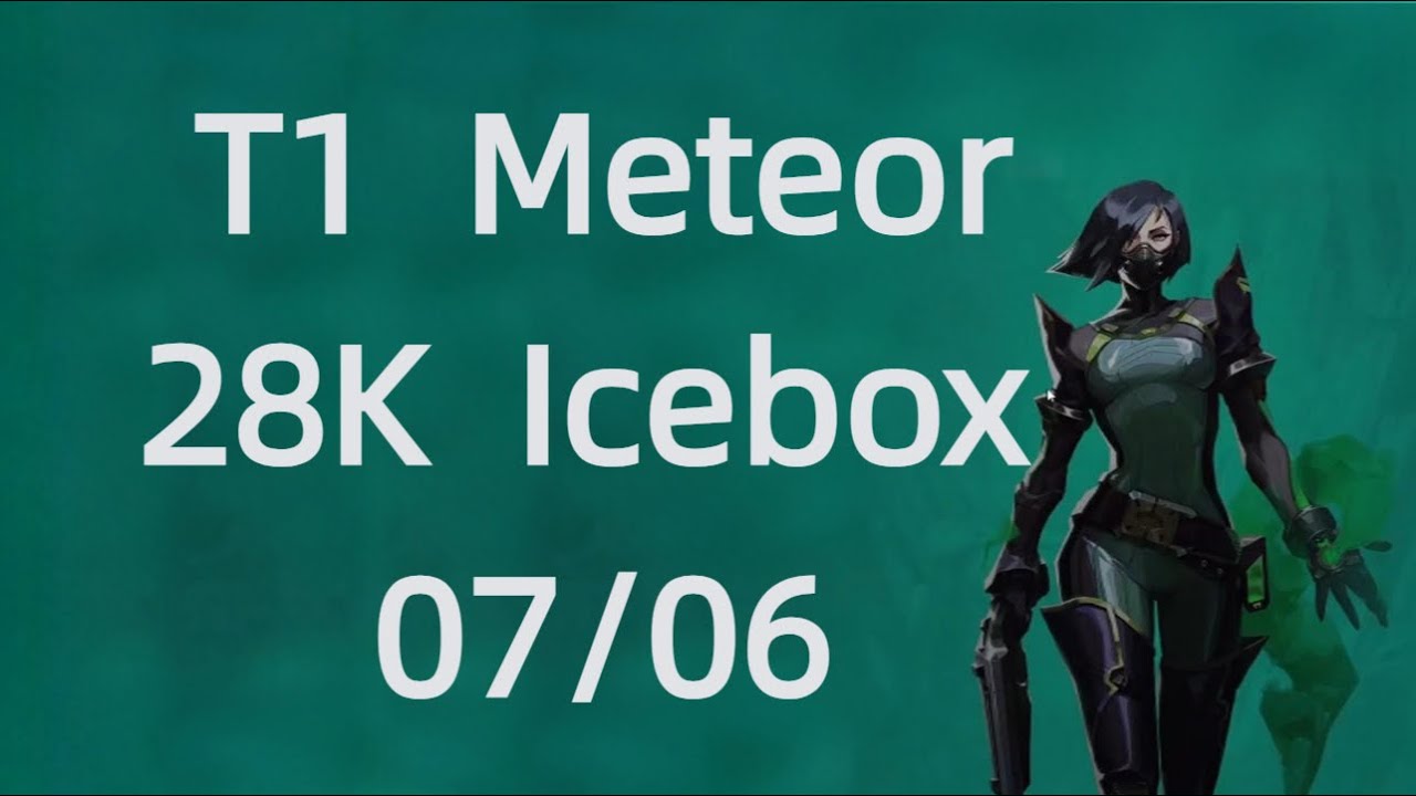 VALO POV【T1 Meteor】Viper 28Kills Icebox 07/06