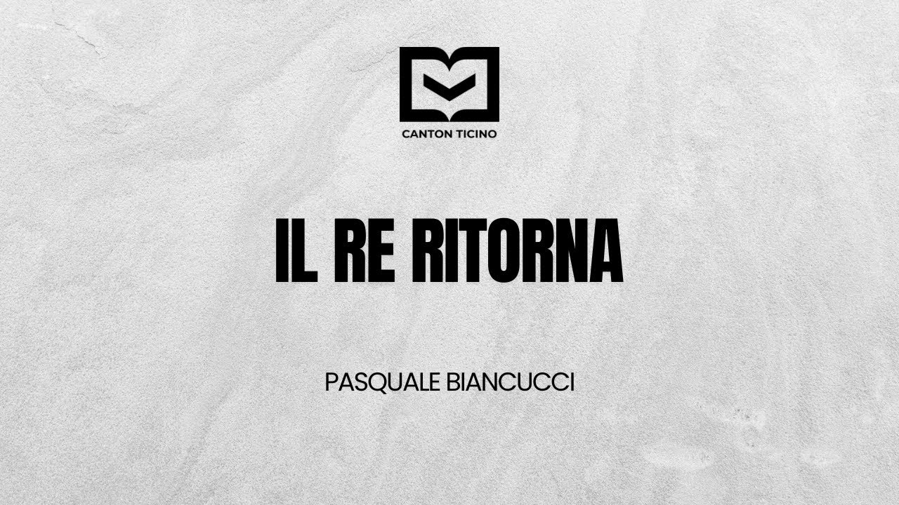 Il re ritorna | Pasquale Biancucci | 14.03.2026