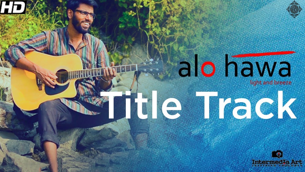 Alo Hawa | Title Track | Bengali Movie Song | Rishin Pal | 2018