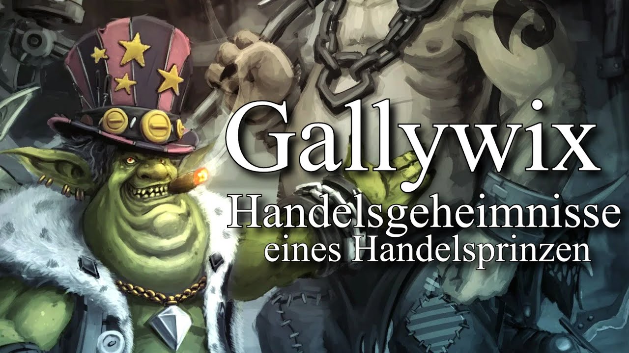 Gallywix: Handelsgeheimnisse eines Handelsprinzen - Warcraft Hörbuch (German/Deutsch)