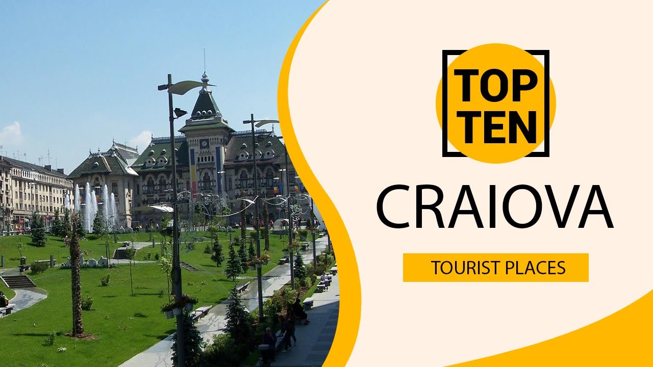 Top 10 Best Tourist Places to Visit in Craiova | Romania - English