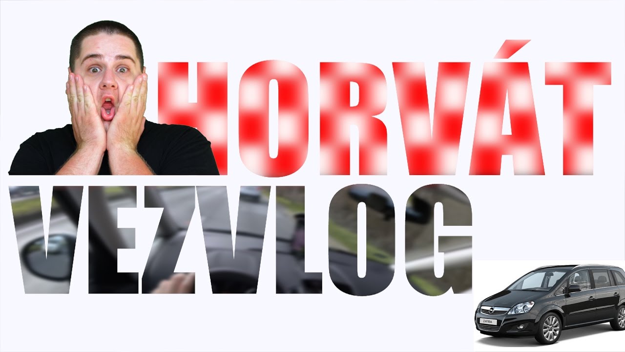 TÉLEN HORVÁTORSZÁGBAN??? | VEZETŐS VLOG