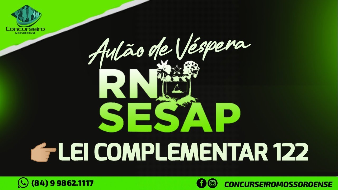 Revisão de véspera SESAP/RN - Lei Complementar 122