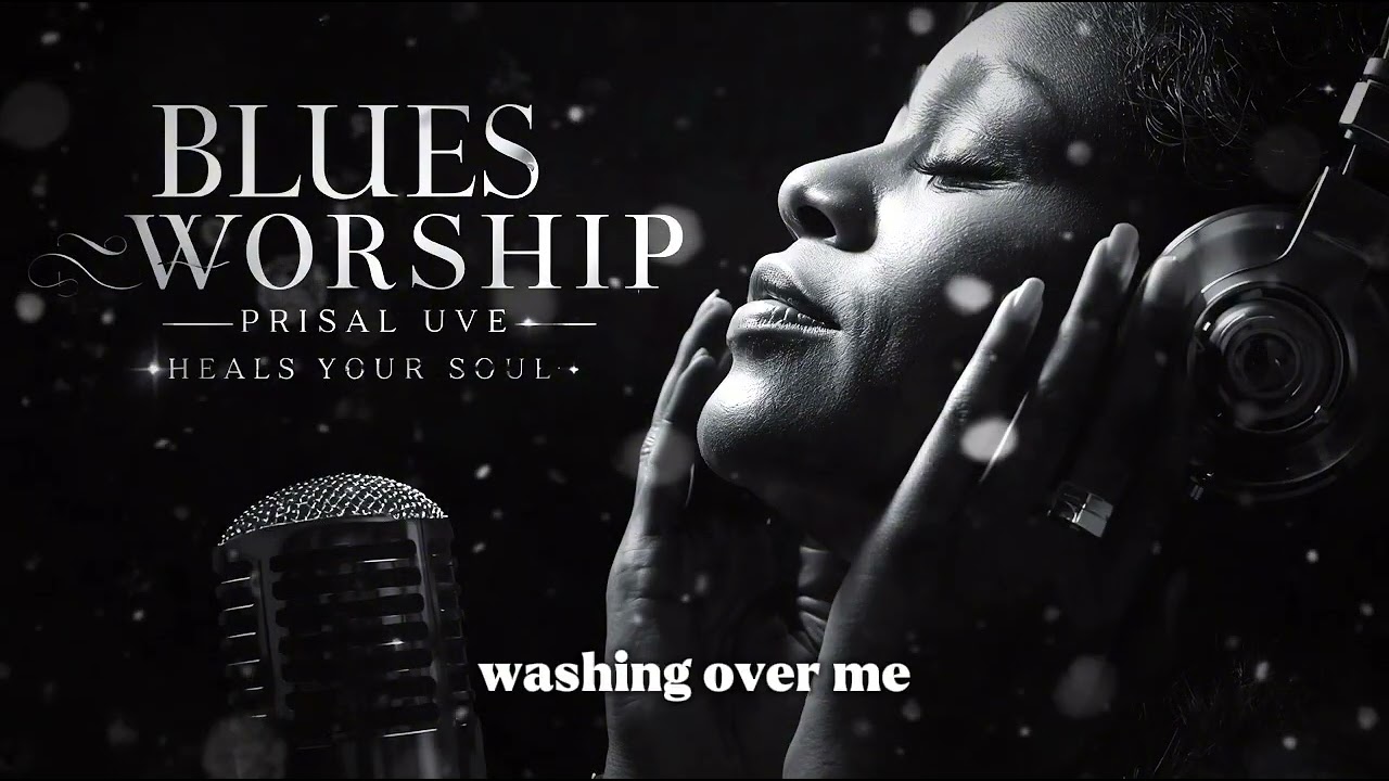 Modern Blues Gospel Worship 🎸 | A Healing Moment for the Soul