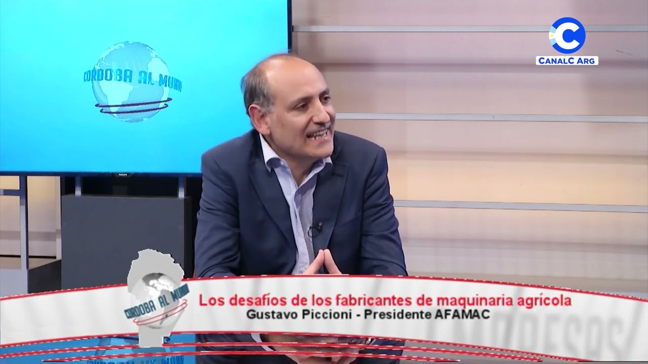 Los desaf&iacute;os de los fabricantes de maquinaria agr&iacute;cola | Gustavo Piccioni, Presidente AFAMAC