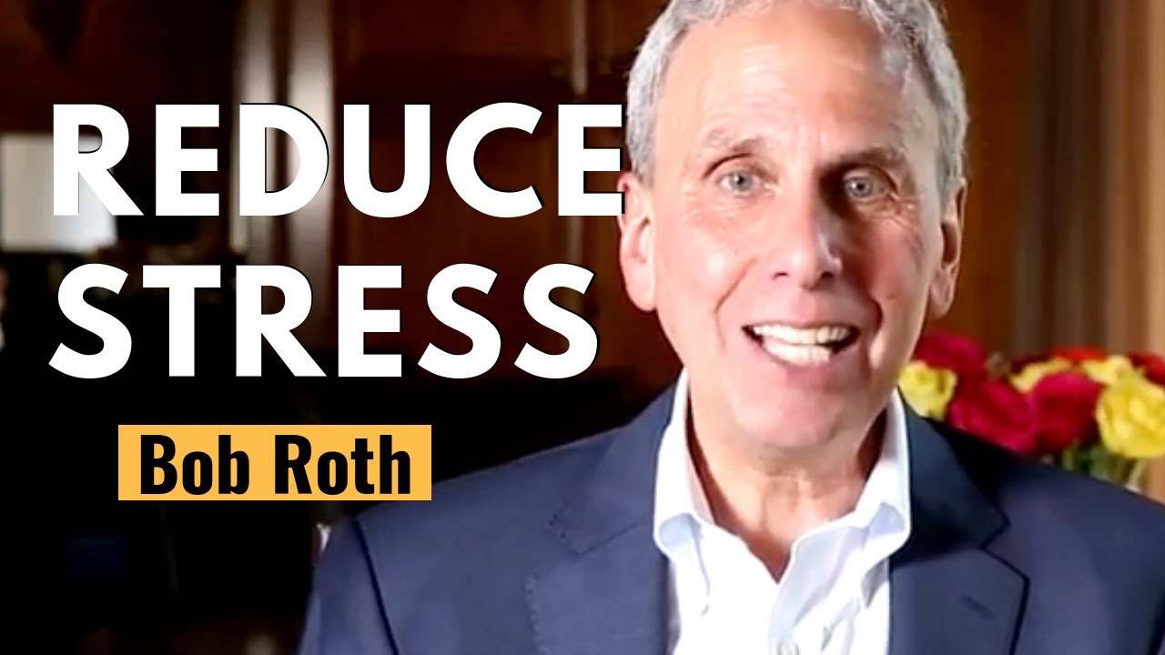 Meditation Benefits | STRESS RELIEF | BOB ROTH