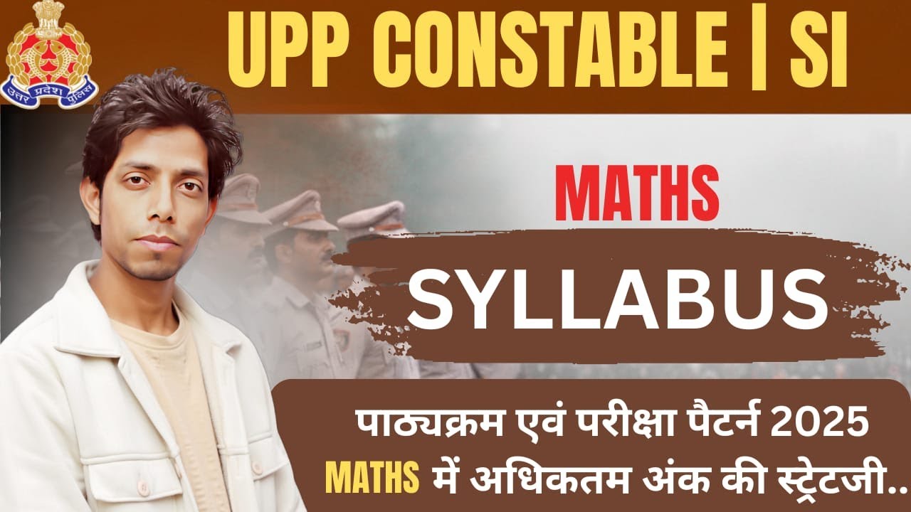 MATHS | UPP  SI 2025 SYLLABUS | UPP SI SYLLABUS & EXAM PATTERN - MANISH SIR